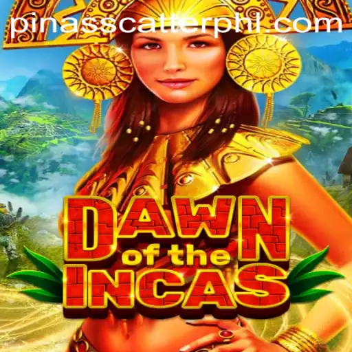 Discover the Thrilling World of DawnoftheIncas with Pinasscatter