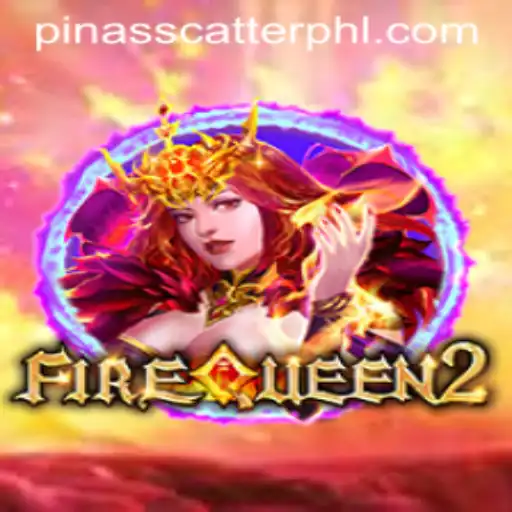 Unveiling FireQueen2: The Ultimate Game Experience with Pinasscatter Feature