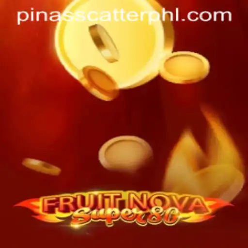 Exploring the Exciting World of FruitNovaSuper80 and the Pinasscatter Feature
