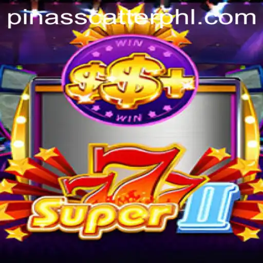 Discover the Excitement of Super777II and the Unique 'Pinasscatter' Feature